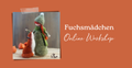 Video Workshop "Fuchsmädchen"